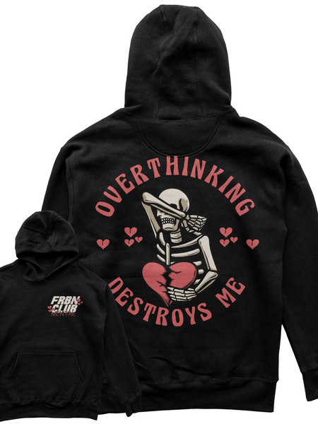 Overthinking Hoodie