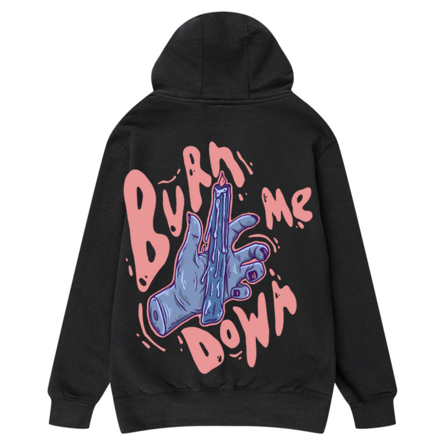 Burn Me Down Hoodie