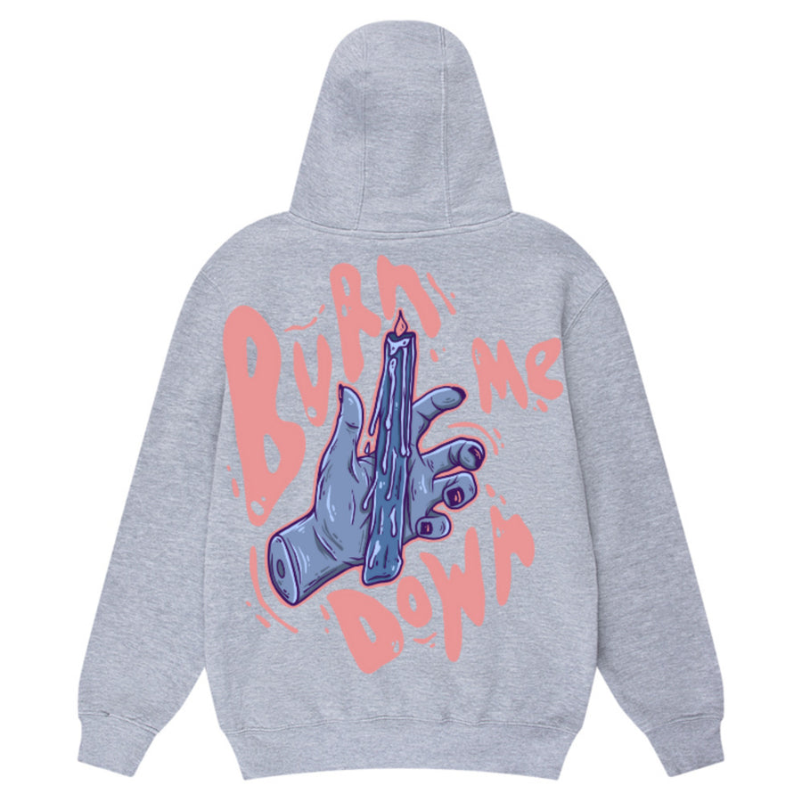 Burn Me Down Hoodie